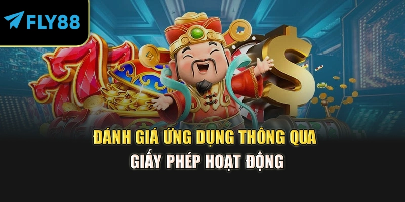 Đánh giá ứng dụng thông qua giấy phép hoạt động